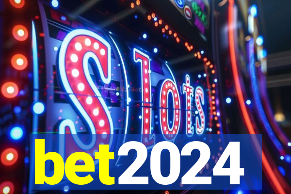 bet2024
