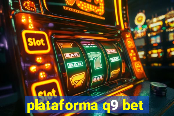plataforma q9 bet