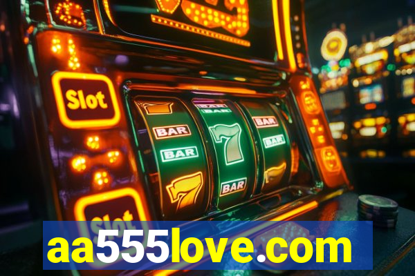 aa555love.com