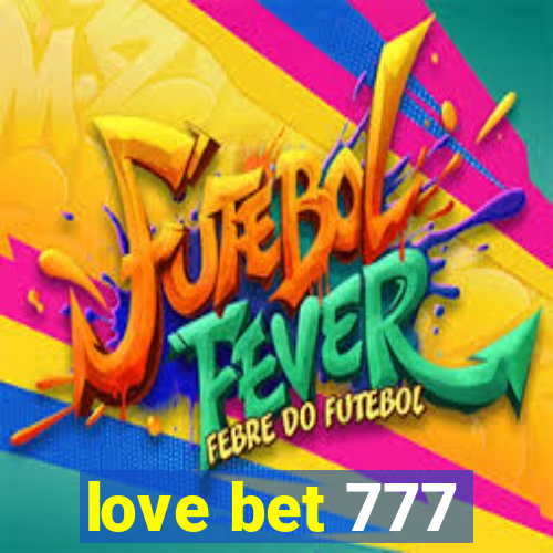 love bet 777
