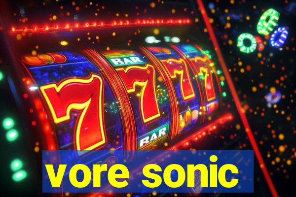 vore sonic
