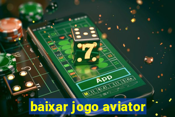 baixar jogo aviator