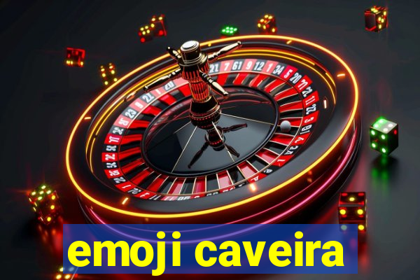 emoji caveira