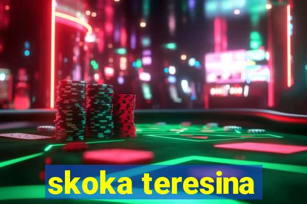 skoka teresina