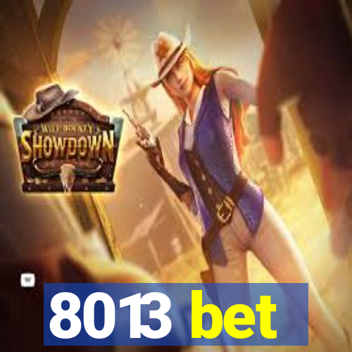 8013 bet