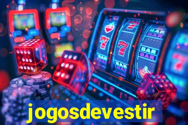 jogosdevestir