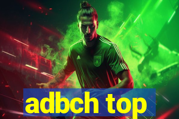 adbch top