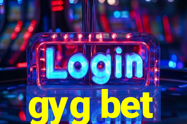 gyg bet
