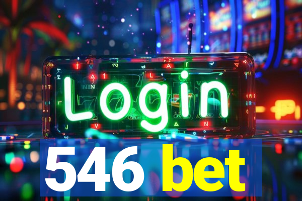 546 bet