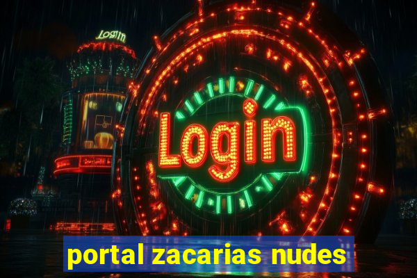 portal zacarias nudes