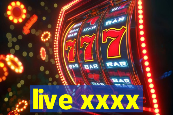 live xxxx
