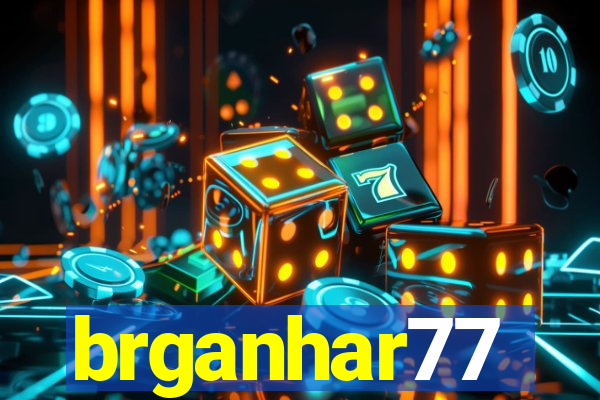 brganhar77