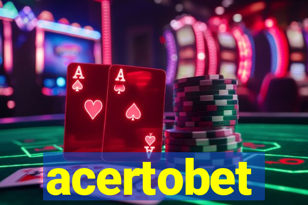 acertobet