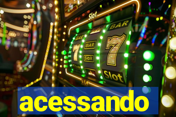 acessando-me