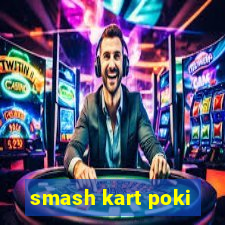 smash kart poki