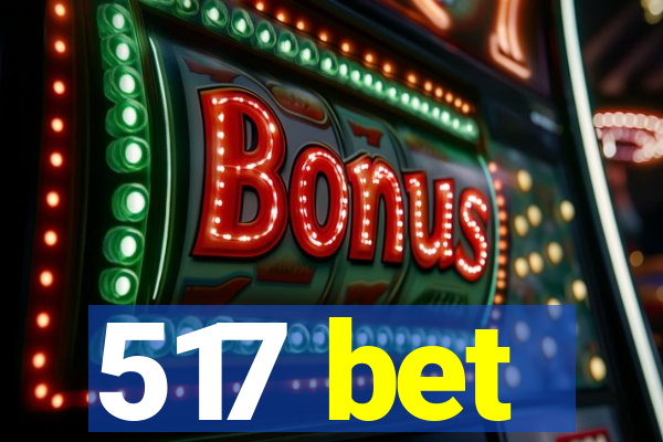 517 bet