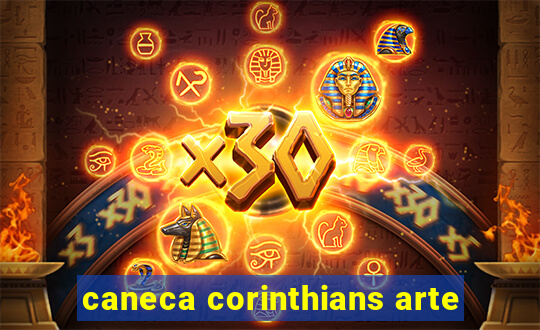 caneca corinthians arte