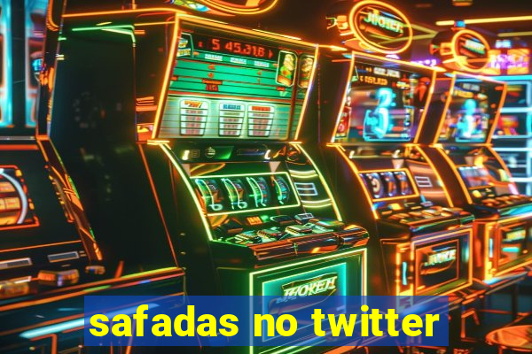 safadas no twitter