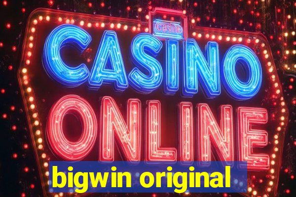 bigwin original