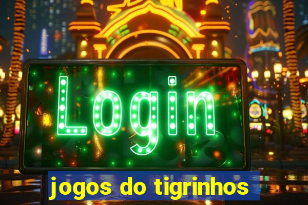 jogos do tigrinhos