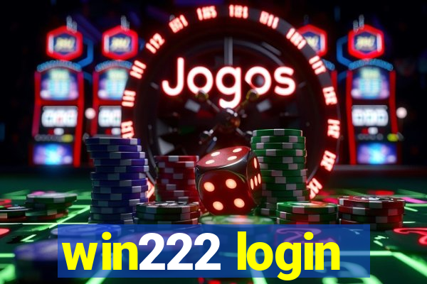 win222 login