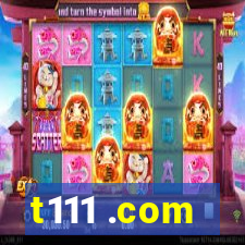 t111 .com