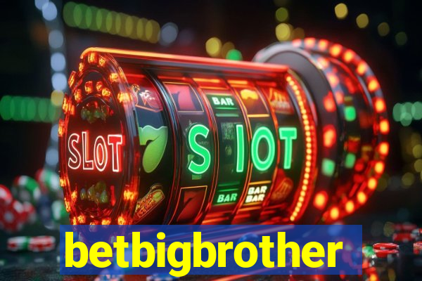 betbigbrother