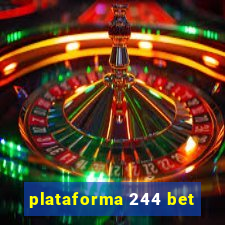 plataforma 244 bet