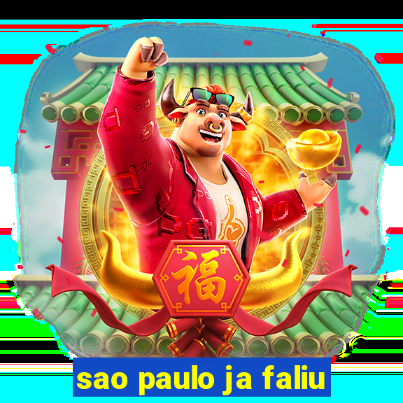 sao paulo ja faliu