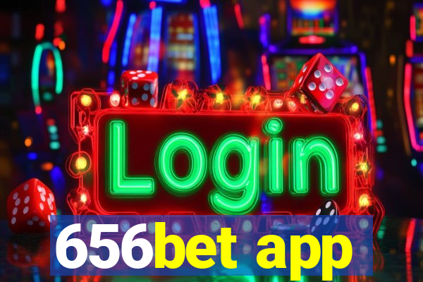 656bet app