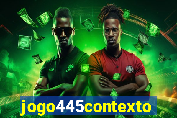 jogo445contexto