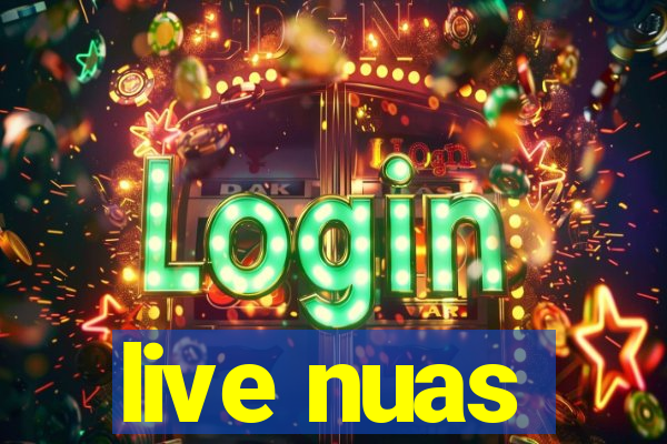 live nuas