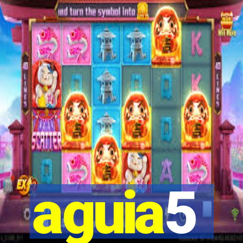 aguia5