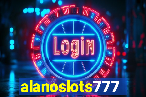 alanoslots777