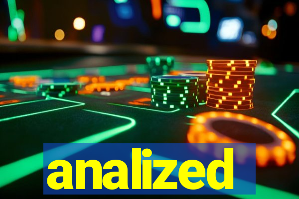 analized