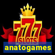 anatogames