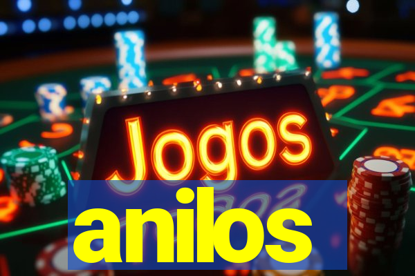 anilos