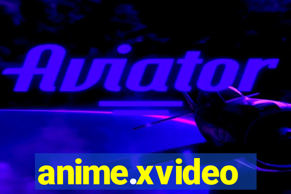 anime.xvideo