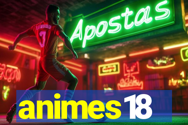 animes18