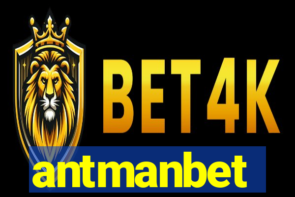 antmanbet