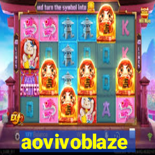 aovivoblaze