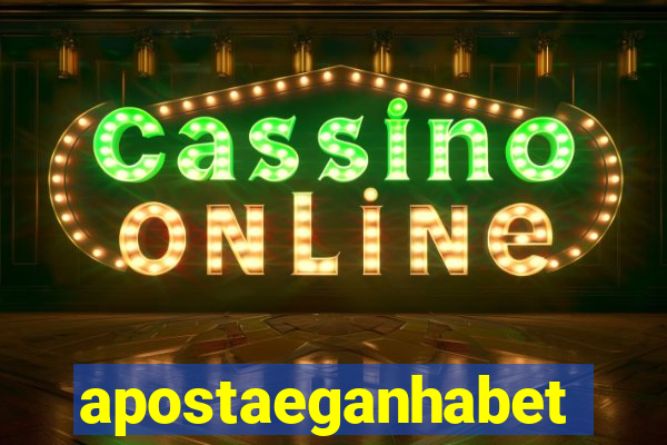 apostaeganhabet