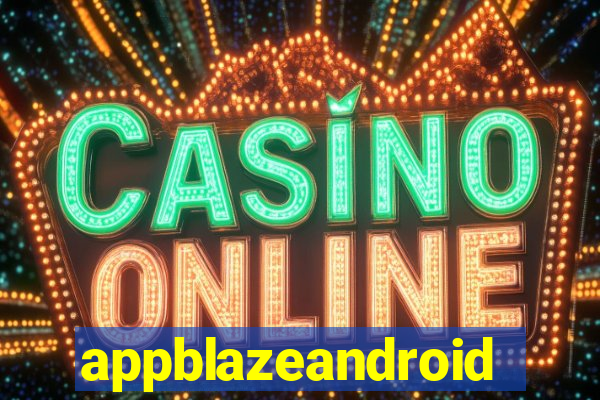 appblazeandroid