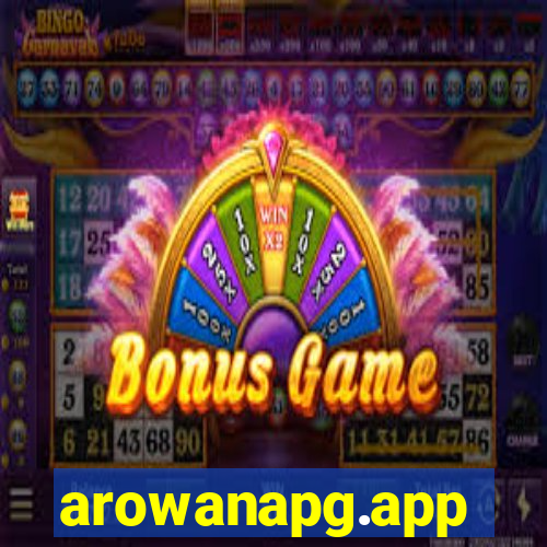 arowanapg.app