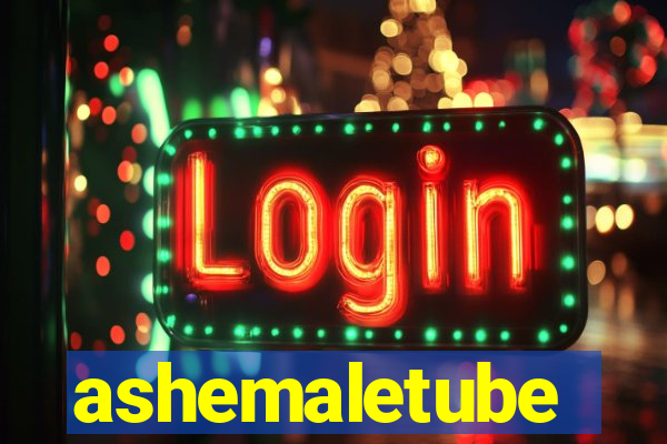 ashemaletube