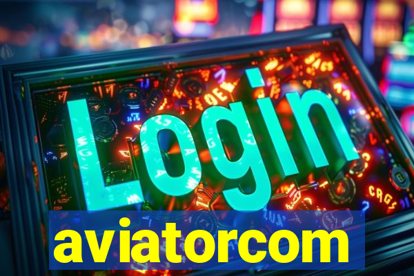 aviatorcom