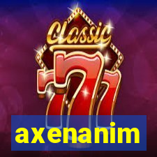 axenanim