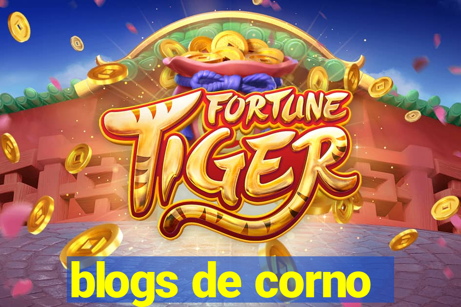 blogs de corno
