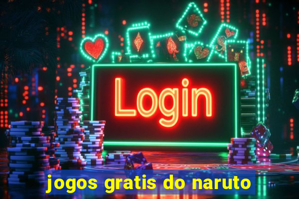jogos gratis do naruto