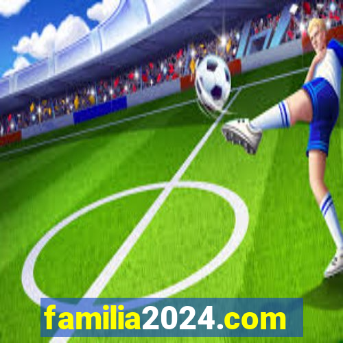 familia2024.com